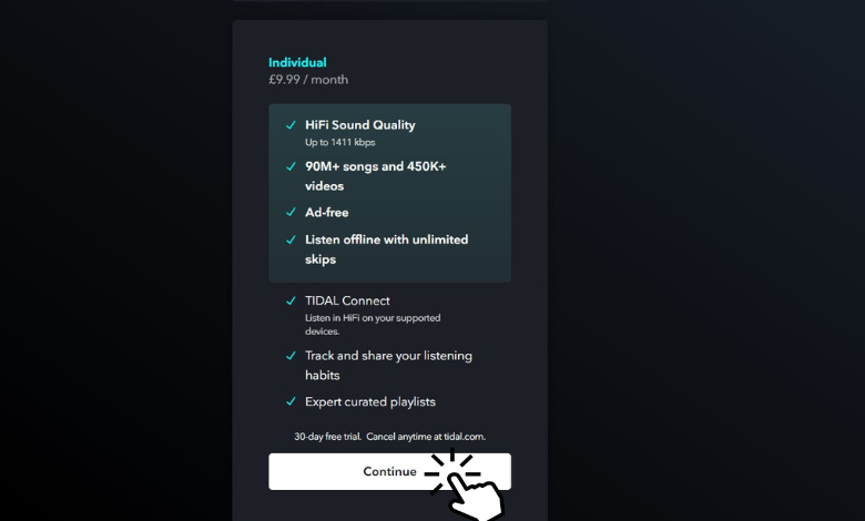 Choose your Tidal membership and click Continue