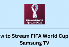 How to Stream FIFA World Cup on Samsung TV