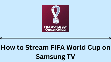 How to Stream FIFA World Cup on Samsung TV