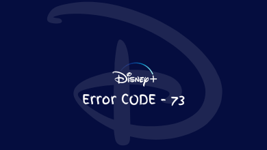 Disney Plus Error Code 73