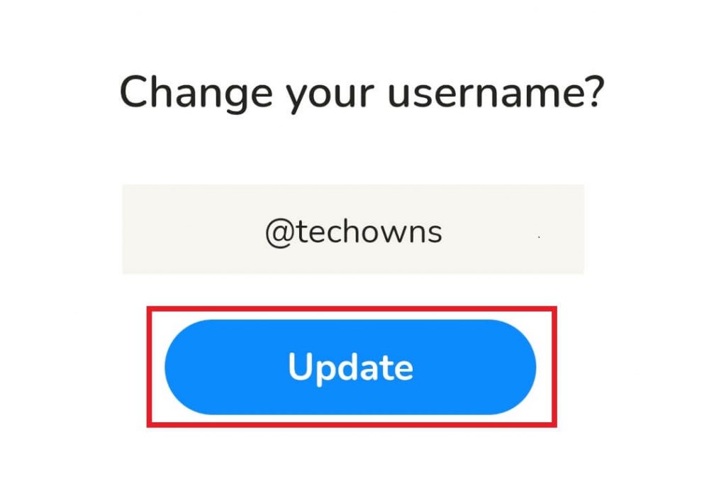 Type the username and tap Update