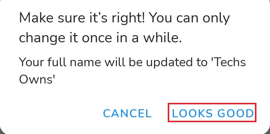 Click on Looks Good to Change Name on Clubhouse