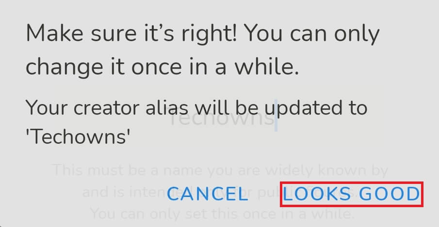 click on Looks Good option to Change Creator Alias Name on Clubhouse