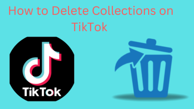 How to Delete Collections on TikTok