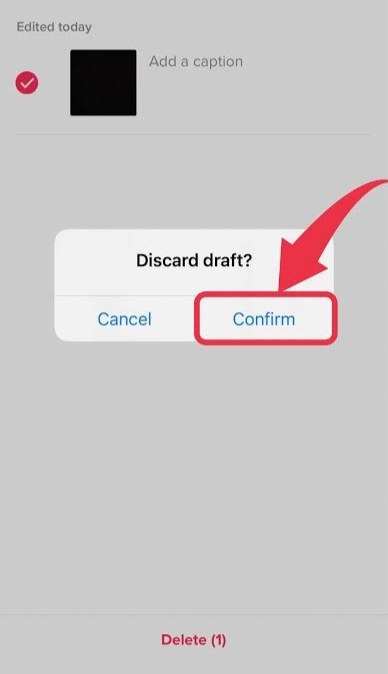  Click Confirm button to Delete Drafts on TikTok