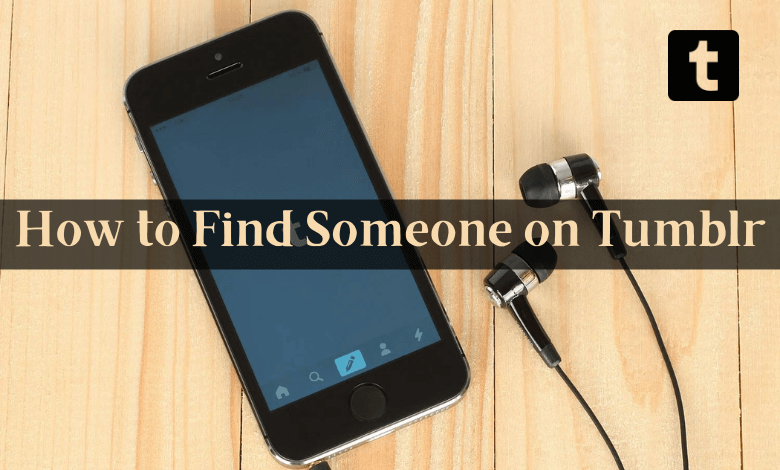 How to find someone on Tumblr