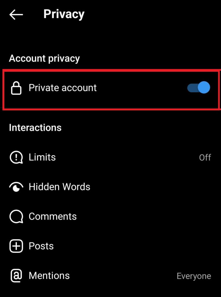 Toggle on the switch next to the Private account