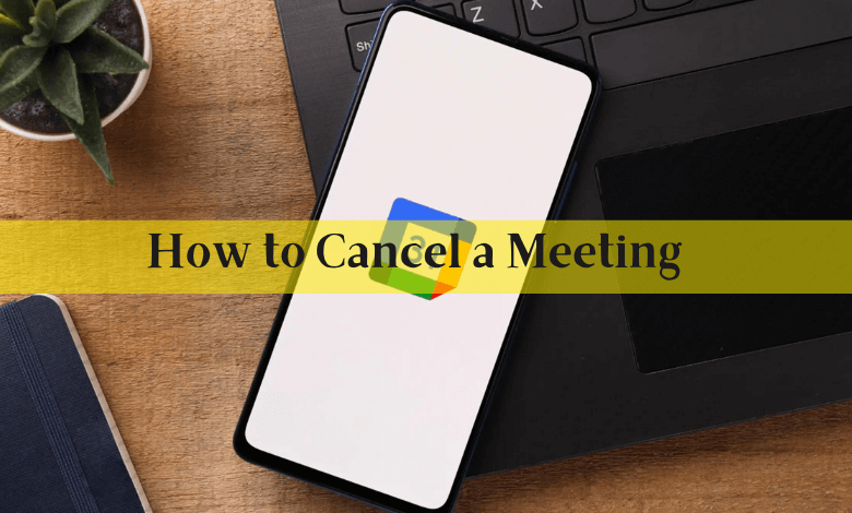 How to cancel a meeting on Google Calendar