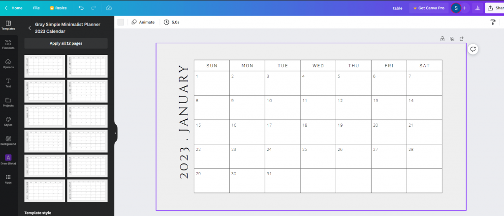 Make a table using Calendar template. 