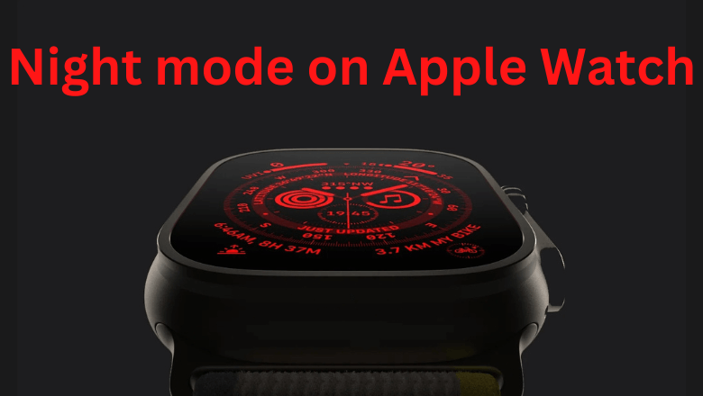 Night mode on Apple Watch