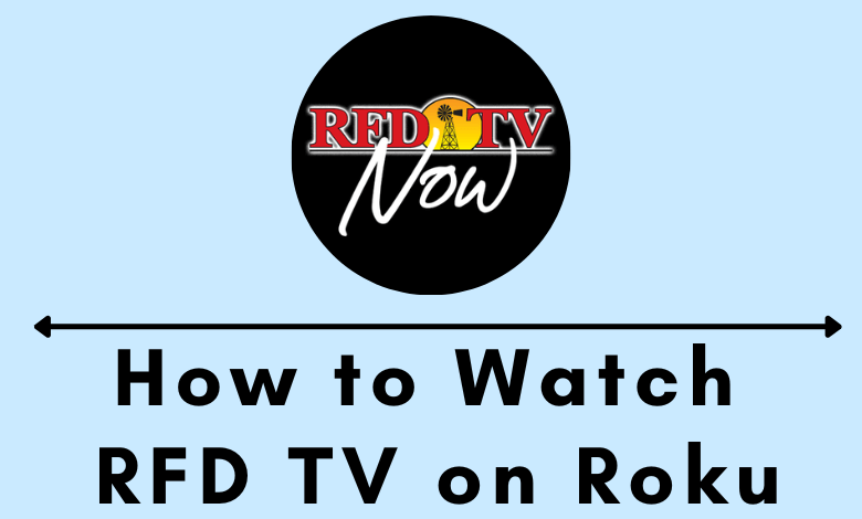 How to Install and Watch RFD TV on Roku
