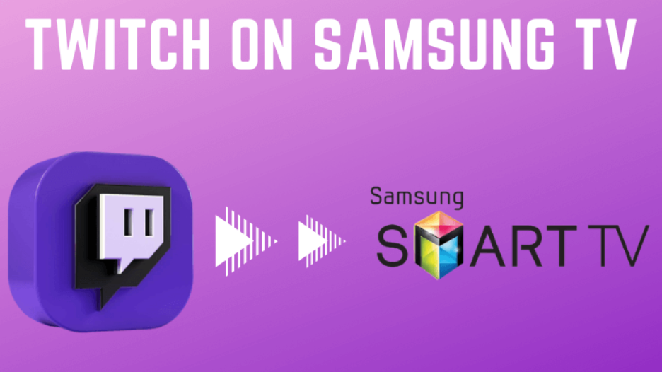 Twitch on Samsung TV