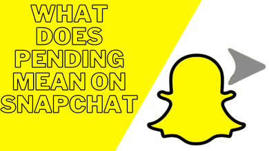 What Does Pending Mean On Snapchat