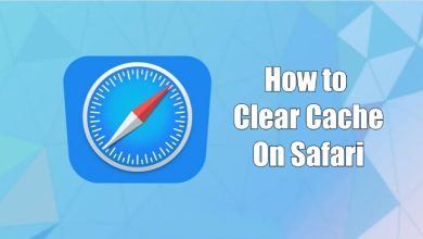 How to Clear Cache on Safari
