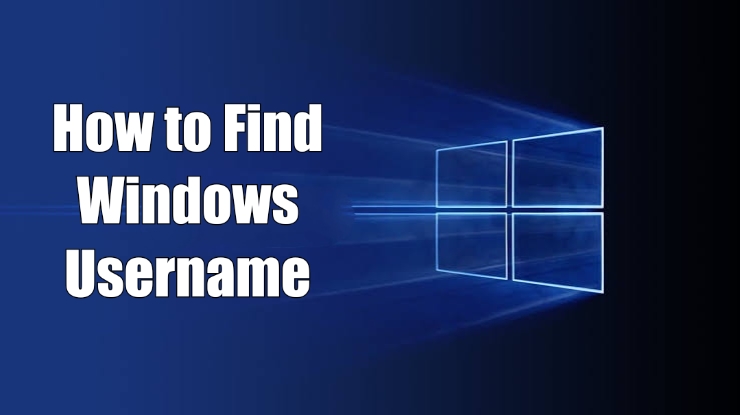 How to Find Windows Username