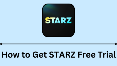 How to Get STARZ Free Trial
