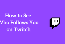 How to See Who Follows You on Twitch