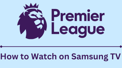 How to Watch Premier League on Samsung TV