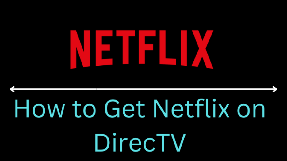 Netflix on DirecTV