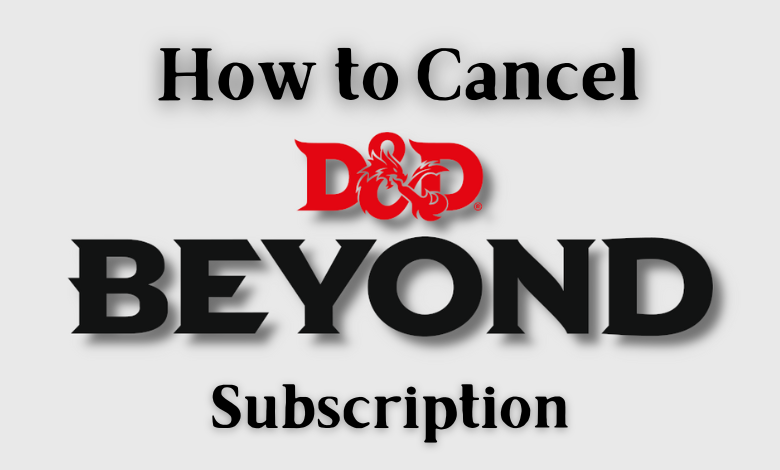 How to cancel D&D Beyond subscription