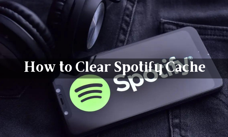 How to clear Spotify cache