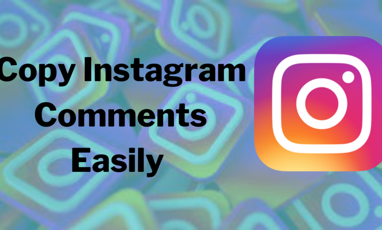 Copy Comments on Instagram