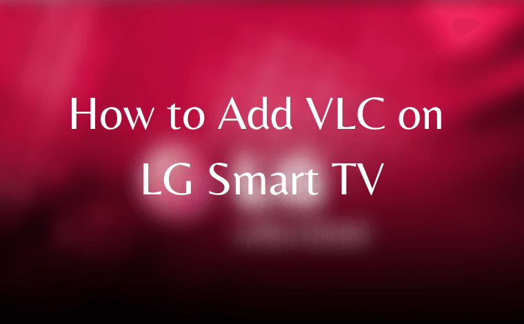 VLC on LG Smart TV.