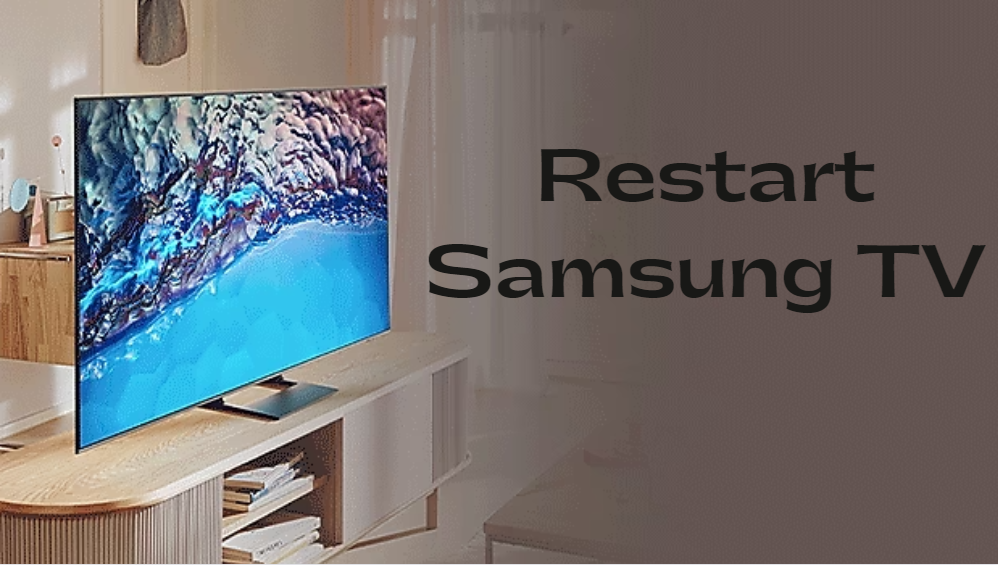 How to Restart Samsung TV