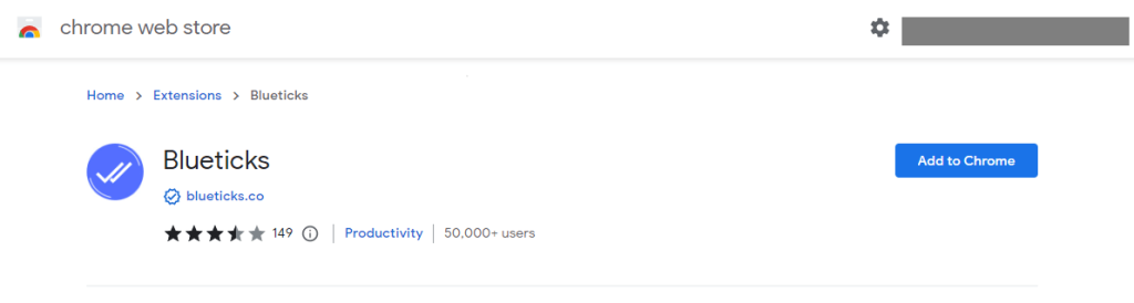 Install the Blueticks extension on your Chrome browser