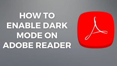 How to Enable dark mode on Adobe reader