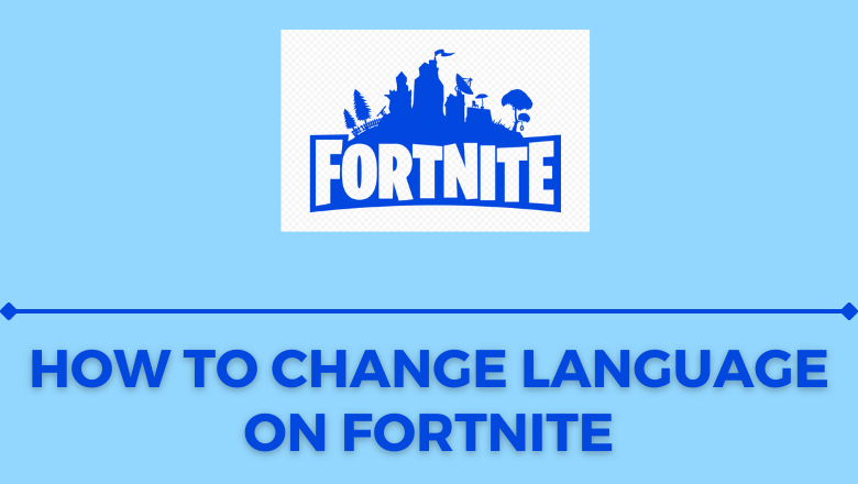 How to Change Language On Fortnite-1