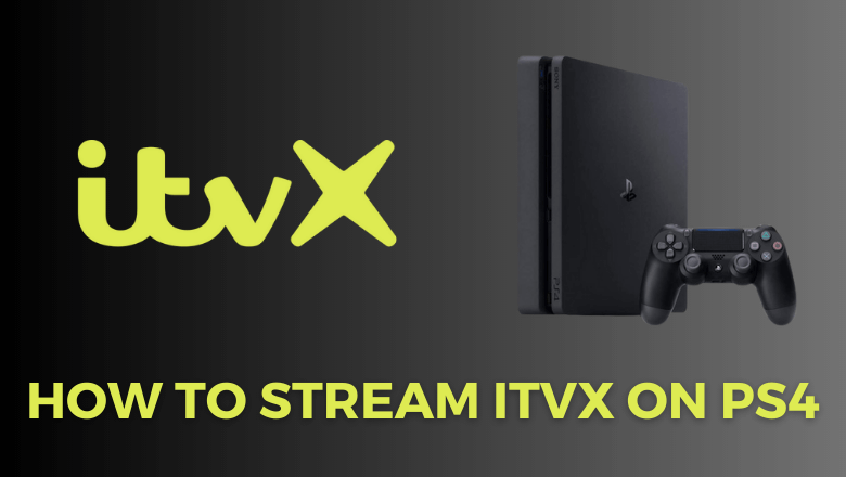 How to Stream ITVX (ITV Hub) on PS4