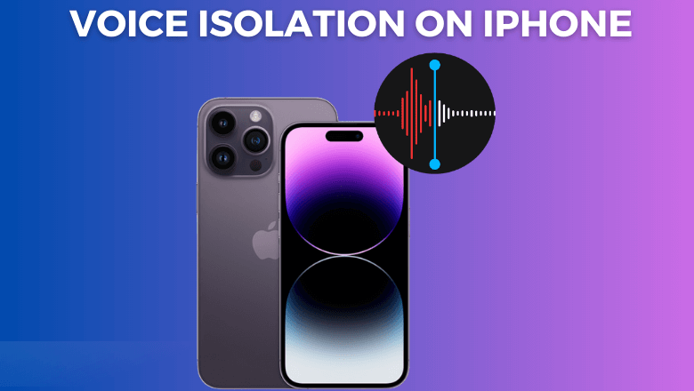 How to Turn On Voice Isolation on iPhone