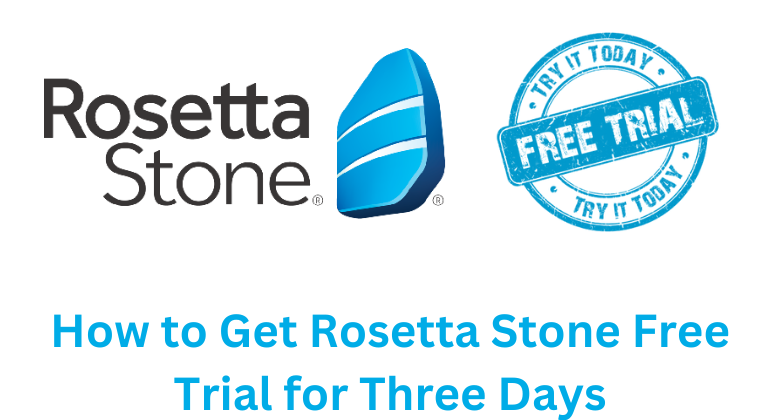 Rosetta Stone Free Trial