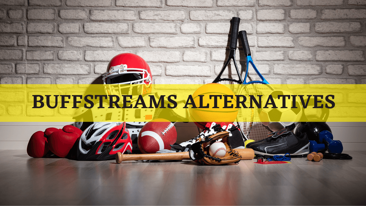 Best Buffstreams Alternatives to Stream Live Sports for Free