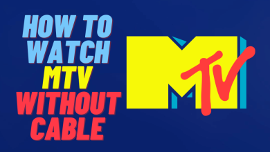 How to watch MTV Without Cable - Feature