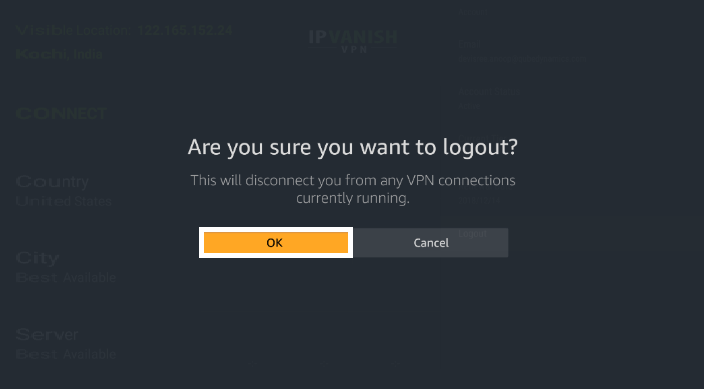 Select OK to logout of IPVanish