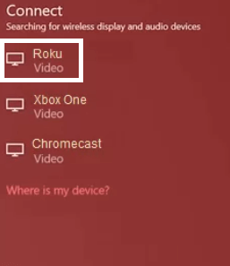 Select Roku on the Connect Menu