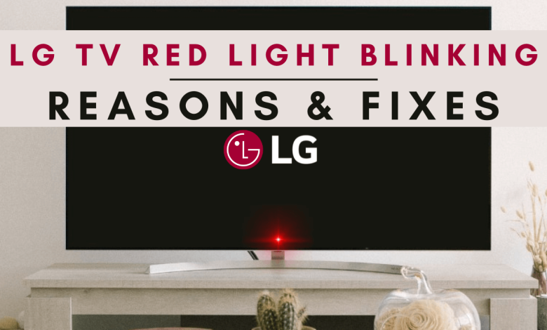 Fix the red light blinking on LG TV.