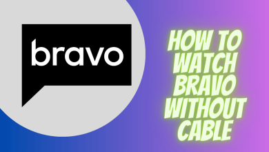 How to watch Bravo without cable (1) (1)
