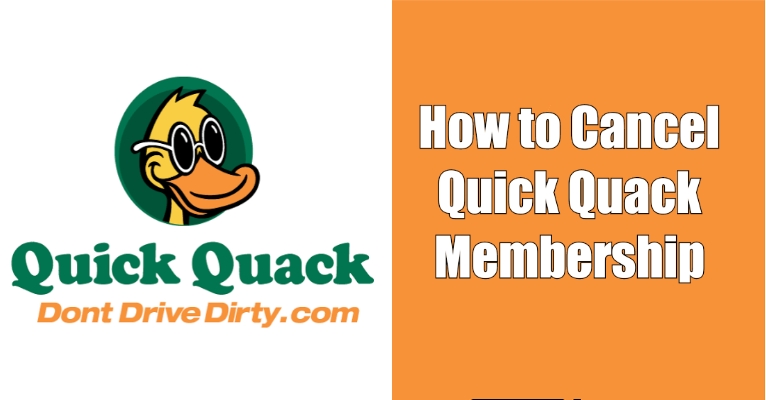 How to Cancel Quick Quack Membership
