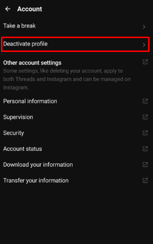 Select the Deactivate profile to Deactivate your Threads account 