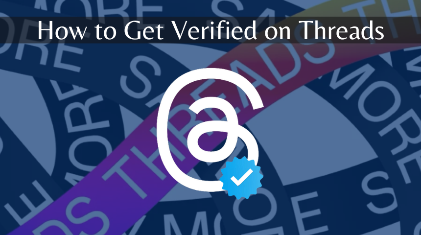 How to Get Verified on Threads