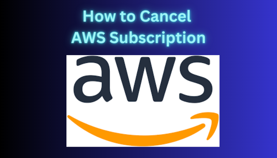 CANCEL AWS SUBSCRIPTION