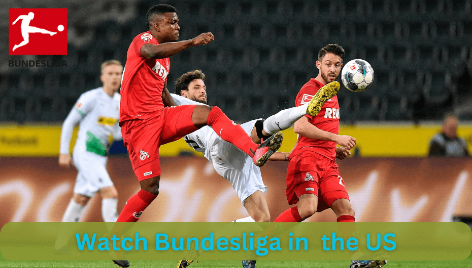 How to Watch Bundesliga in the US
