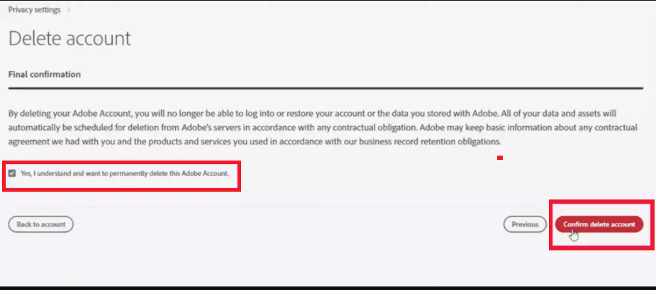 Click on Confirm Delete Account to delete Adobe account