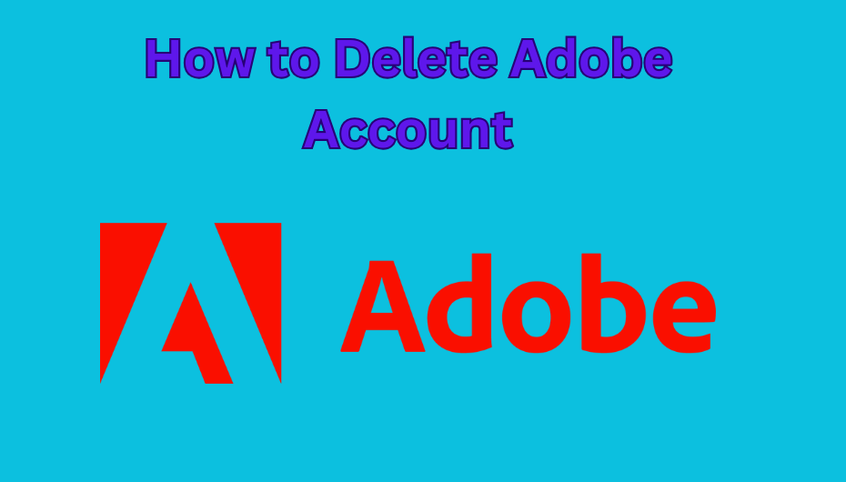 How to Delete Adobe Account
