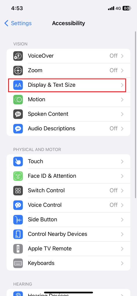 Hit the Display & Text Size option on iPhone