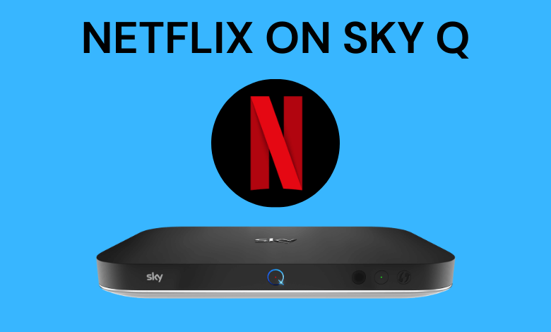 Netflix on Sky Q