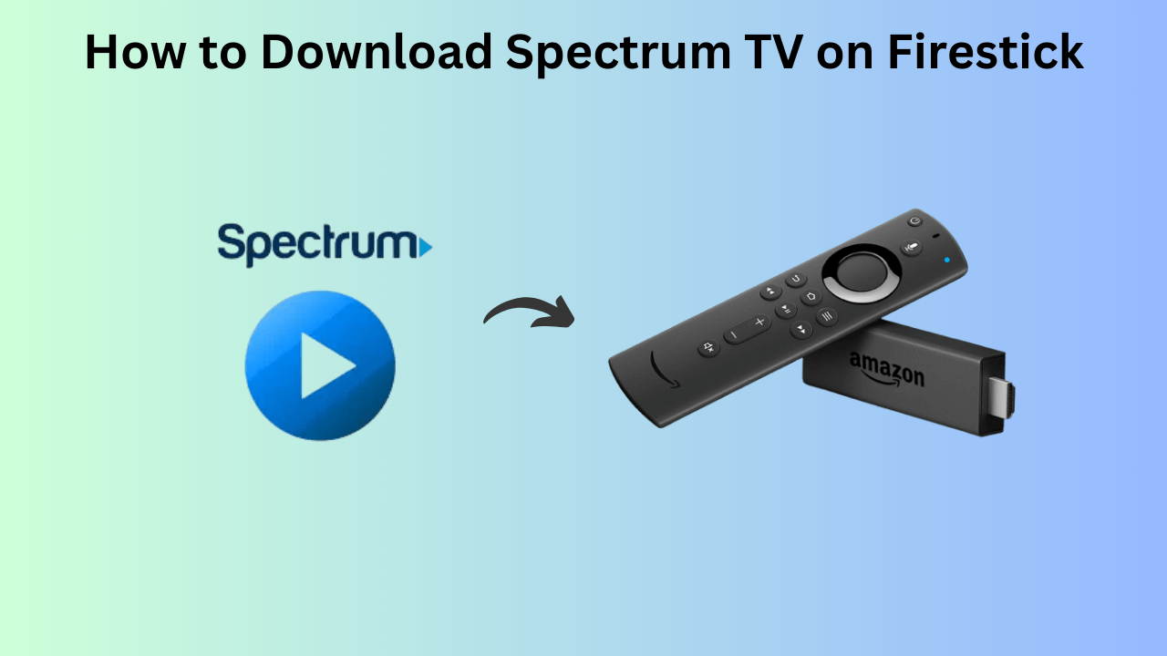 Spectrum TV on Firestick